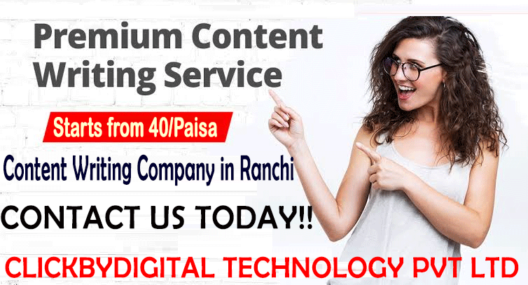 Best Content Writing Service in Ranchi- ClickByDigital Technology